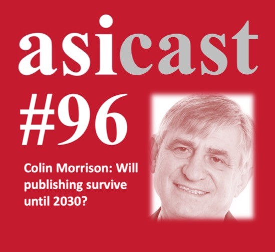 asiCast 96: Will publishing survive until 2030? - ASI